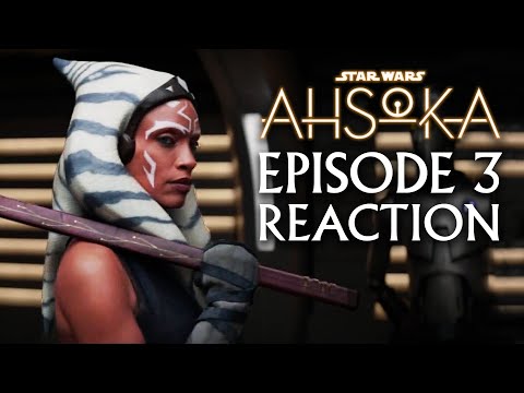 So sollte Ahsoka sein! | Episode 3 Reaction | #starwars