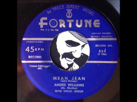 Andre Williams (Mr. Rhythm) - Mean Jean (Fortune)