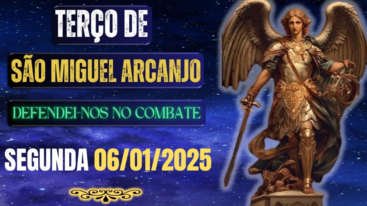 Terço de São Miguel Arcanjo - Defendei-nos no Combate (Segunda- 06/01/2025)