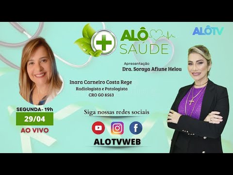 Alô Saúde ao Vivo – 29/04/2024 Com Dra. Soraya Afiune & Inara Carneiro Costa