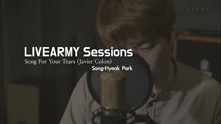 [라이브아미] 박상혁 - Song For Your Tears (Javier Colon)