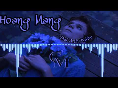 Hoang Mang - Bùi Anh Tuấn