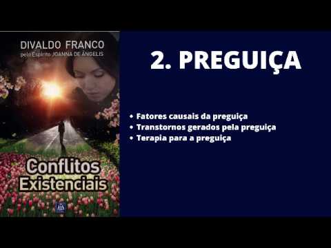 Conflitos Existenciais | Divaldo Franco (Joanna de Ângelis) - Cap.2 Preguiça