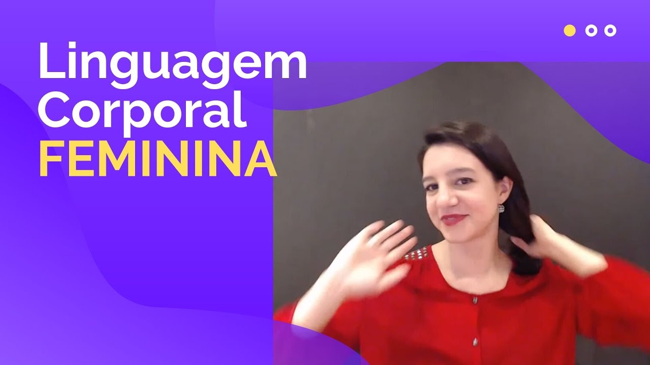 Linguagem Corporal Feminina