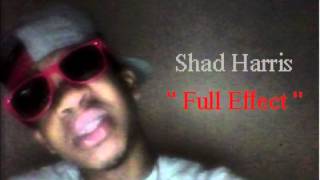 Shad Harris - Full Effect