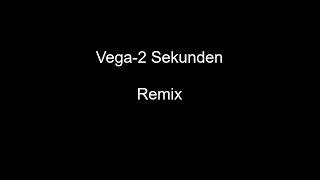 Vega 2 Sekunden Remix (prod by EpiiDemii)