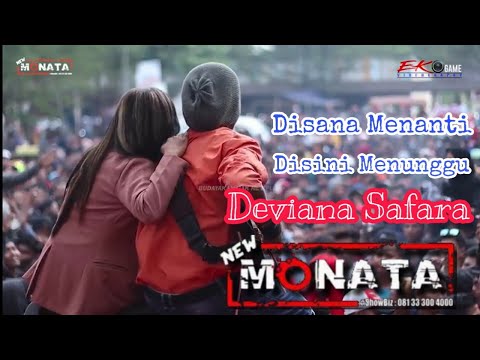 Disana Menanti Disini Menunggu - Deviana Safara - New MONATA