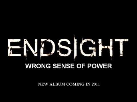 ENDSIGHT - Wrong Sense Of Power (Promo2011)