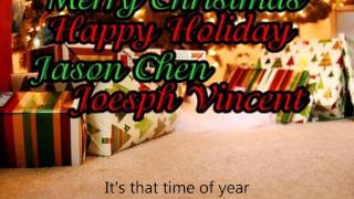Merry Christmas, Happy Holidays Jason Chen &amp; Joseph Vincent [LYRICS ON SCREEN]