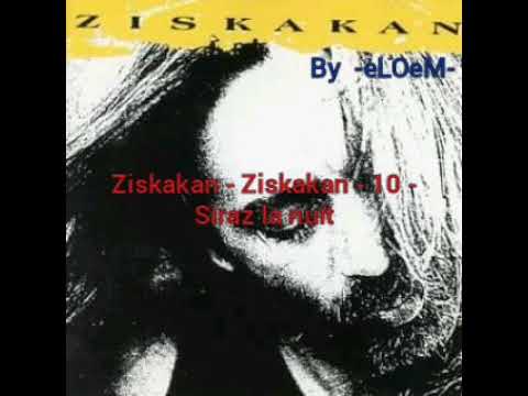 Ziskakan - 10 - Siraz la nuit - Ziskakan 1993 rare