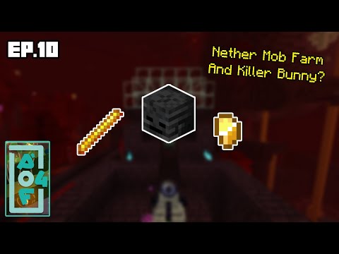 All Of Fabric 4 [Ep.10] Nether Mob Farm and Killer Bunny?