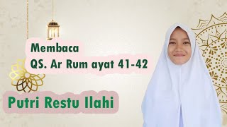 Download lagu Putri Restu Ilahi membaca QS  Ar Rum ayat 41 42 mp3
