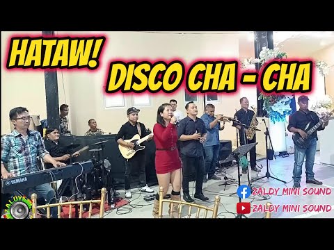 HATAW! DISCO - CHA CHA - VESPER NIGHT @ SAN JOSE N. SAMAR - MIXED BAND FT. ZALDY MINI SOUND