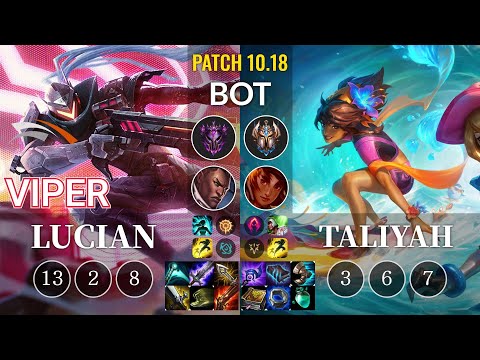 HLE Viper Lucian vs Taliyah Bot - KR Patch 10.18