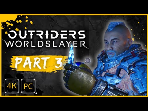 Outriders  Worldslayer DLC Gameplay Walkthrough Part 3