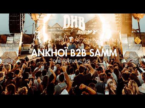 Ankhoï b2b Samm - Sunset Set at DHB Portugal 2025