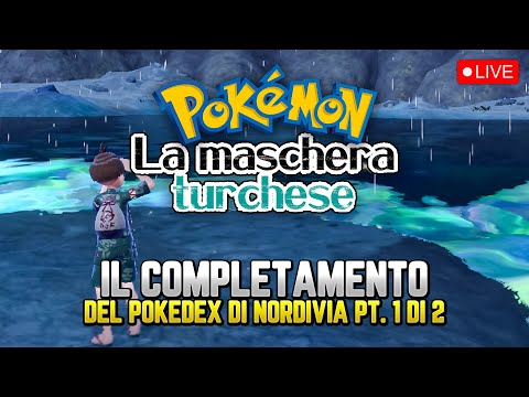 COMPLETIAMO IL POKEDEX! pt. 1 di 2 - Pokémon DLC la maschera turchese