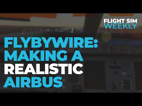 FlyByWire Interview: Making a realistic Airbus