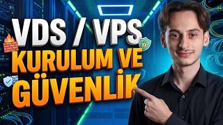 Sunucu Kurulumu ve Güvenliği Nasıl Yapılır? VDS/VPS Kurulum Rehberi