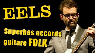 Grace Kelly Blues (EELS) : la plus belle suite d&#39;accords pour guitare folk