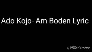 Ado Kojo - Am Boden Lyric Video