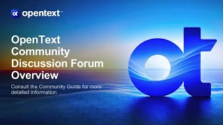 OpenText Community discussion forum overview