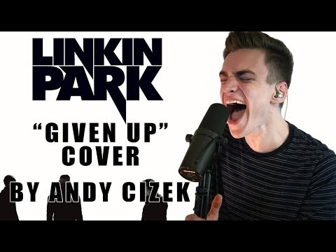 Linkin Park Given Up VOCAL COVER