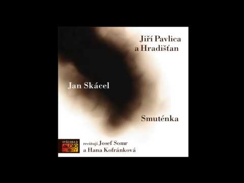 Jan Skácel - Smuténka (Mluvené slovo, Audiokniha, AudioStory)