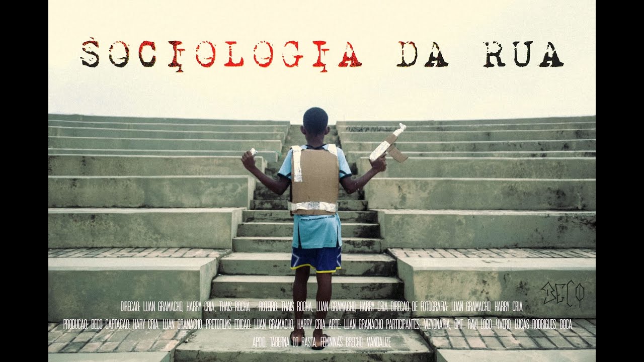 SOCIOLOGIA DA RUA - DOCUMENTÁRIO (Prod. Beco)