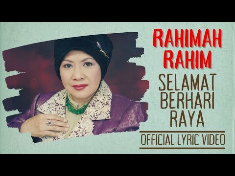 Rahimah Rahim - Selamat Berhari Raya (Official Lyric Video)