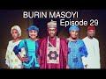 BURIN MASOYI Episode 29