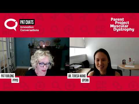 Pat Chats: Dr. Teresa Wang (UPenn) Discusses the Duchenne and Becker Carrier Clinic Pilot