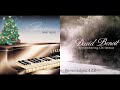 DAVID BENOIT ~ CHRISTMASTIME / REMEMBERING CHRISTMAS ALBUMS PART II - 1983/1996