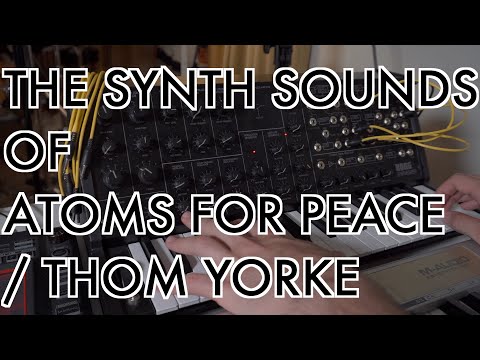 The Synth Sounds of Atoms For Peace / Thom Yorke - Tutorial with Joe Edelmann