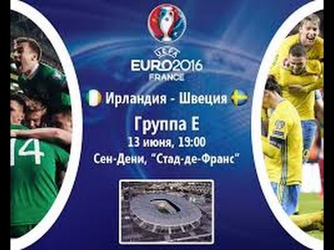 Ireland 1-1 Sweden  EURO - 13 June 2016
