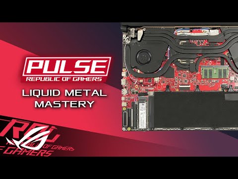 ROG Pulse Podcast - EP.2 - Liquid Metal Mastery