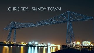 CHRIS REA - WINDY TOWN