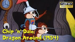 CHIP N DALE - DRAGON AROUND (1954) FULL HD