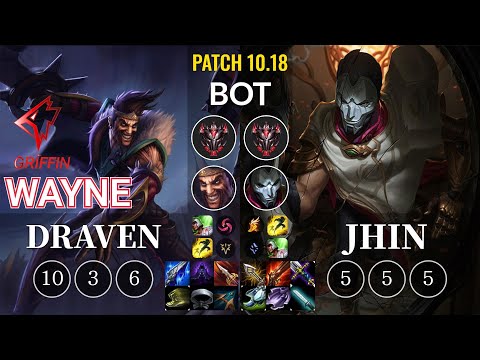 GRF Wayne Draven vs Jhin Bot - KR Patch 10.18