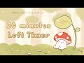 20 minutes - Relax & study with me Lofi | Mushie in a forest #timer #1hour #20min min   #lofi