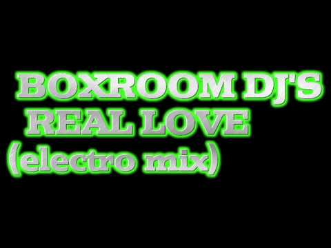 BOXROOM DJ'S - Real Love - (electro mix)