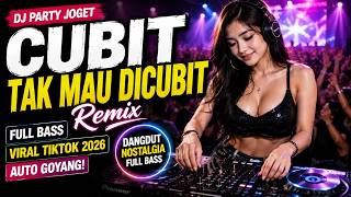 Download lagu DJ CUBIT TAK MAU DICUBIT 🔥 Full Bass Party Joget Viral TikTok 2026 mp3 Download lagu DJ CUBIT TAK MAU DICUBIT 🔥 Full Bass Party Joget Viral TikTok 2026 mp3