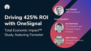 Driving 425% ROI with OneSignal – Total Economic Impact™ Study, featur