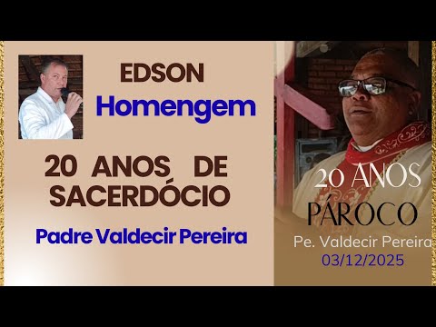 Edson - Mato Verde - Homenagem Pelos 20 de Pároco de Padre Valdecir Pereira de Souza.