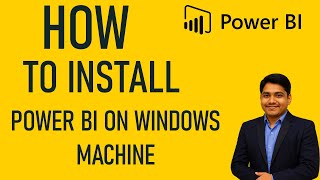 Chapter 1: Power BI Installation on Windows | Chapter 1: Step-by-Step Guide for Beginners