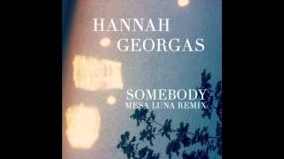 Hannah Georgas - Somebody (Mesa Luna remix)
