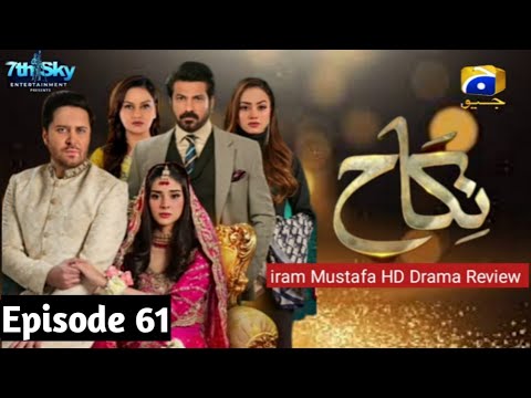 Nikah Episode 61 Promo 61 Drama Haroon Shahid Zainab Shabbir HD Drama Review iram Mustafa March 2023