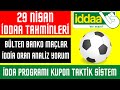 [ 29 NİSAN İDDAA TAHMİNLERİ ] iddia canlı analiz yorum idda banko maç kupon taktik futbol toto