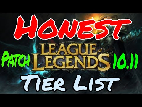 An Honest Champion Tier List -- League of Legends Patch 10.11