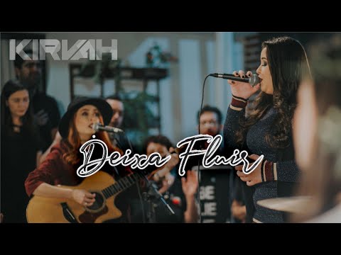 Deixa Fluir - Ministério Kirvah